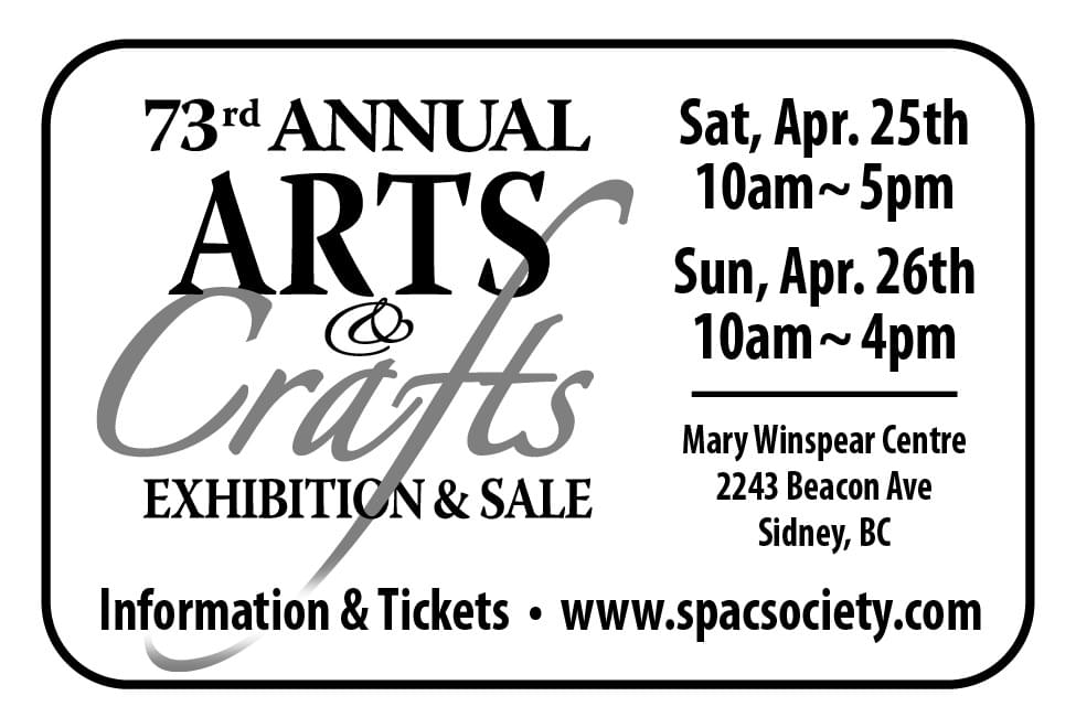 73rd Annual Arts and Crafts Exhibition and Sale April 25th and 26th at Mary Winspear Centre Sidney BC April 2026 Ad in Coffee News