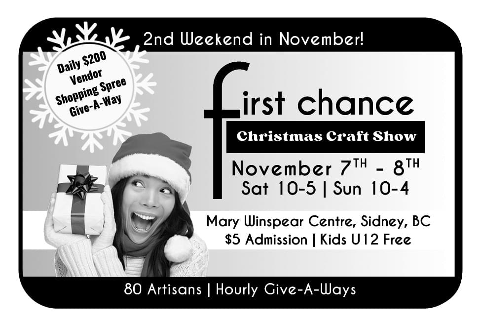 First Chance Christmas Craft Show Nov 7 and Nov 8 2026 at Mary Winspear Centre in Sidney BC Ad in Coffee News