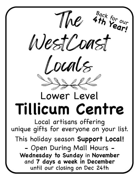 The WestCoast Locals Artisans display at Tillicum Centre November & December 2025 Ad in Coffee News